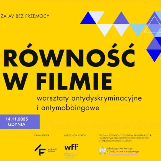 Warsztaty Równość w filmie – branża AV bez przemocy  - 1
