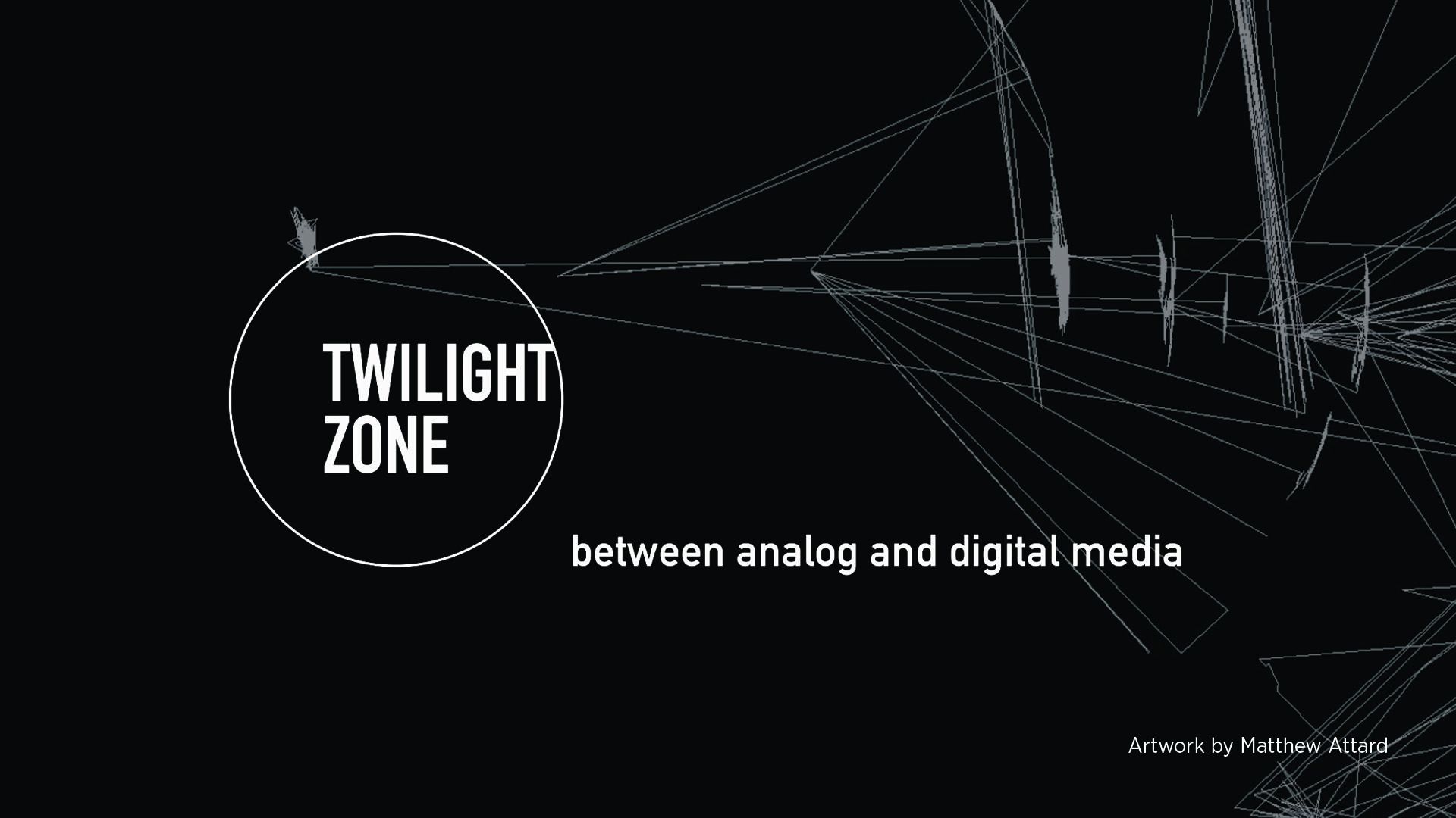 Twilight Zone – Between Analogue and Digital Media