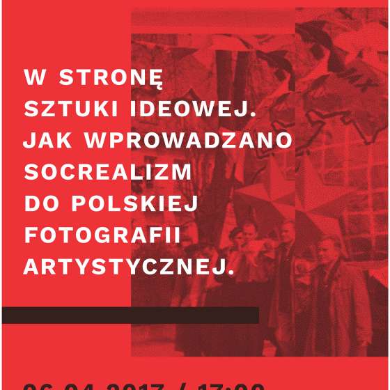 W stronę sztuki ideowej. Jak wprowadzano socrealizm do polskiej fotografii artystycznej.
