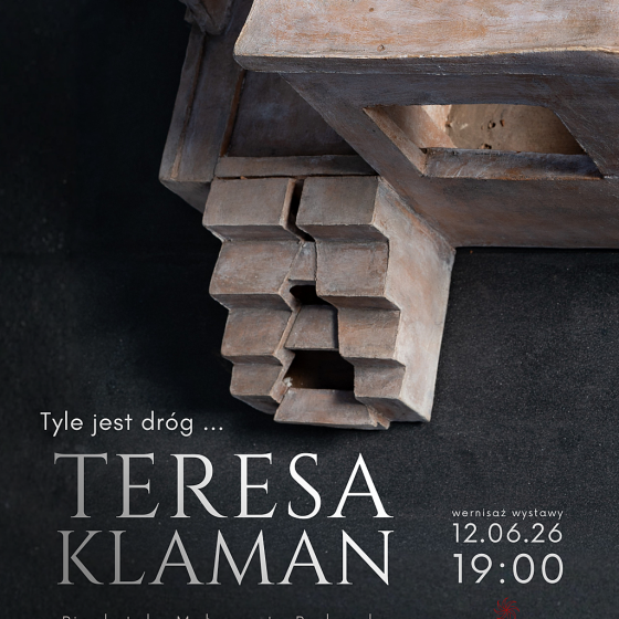 Wystawa prof. Teresy Klaman pt. „Tyle jest dróg…