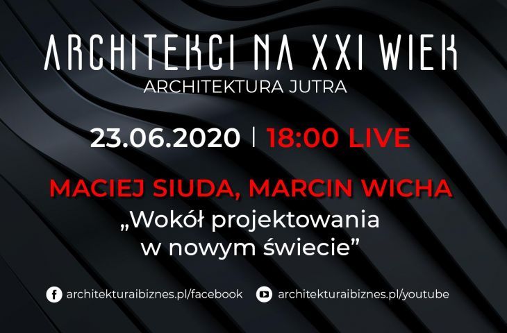 „Wokół projektowania w nowym świecie”  - spotkanie LIVE