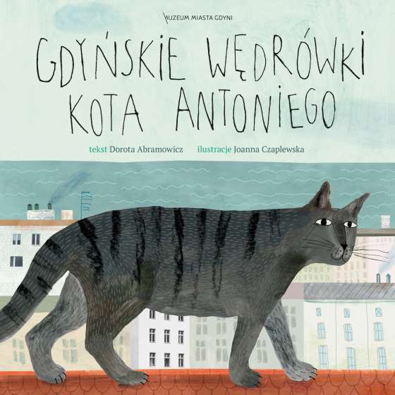 J. Czaplewska_Gdynskie wedrowki kota Antoniego_wyd. MMG