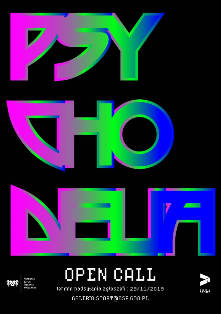Open Call Galerii Start. Psychodelia 