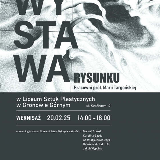 Wystawa rysunku studenckiego z Pracowni prof. Marii Targońskiej
