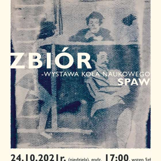 ZBIÓR – wystawa Kola Naukowego SPAW 