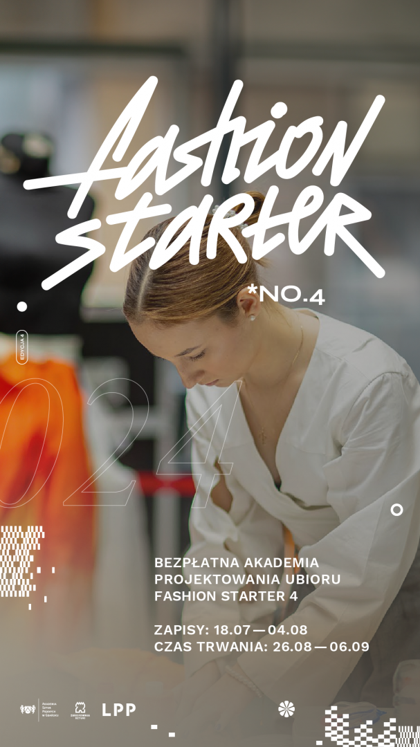 Letnia Akademia Projektowania Ubioru - Fashion Starter PO RAZ CZWARTY!