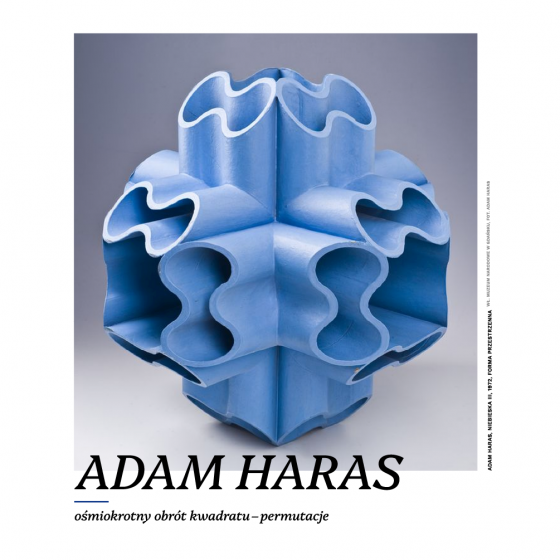 ADAM HARAS - ośmiokrotny obrót kwadratu - permutacje | FINISAŻ I OPROWADZANIE