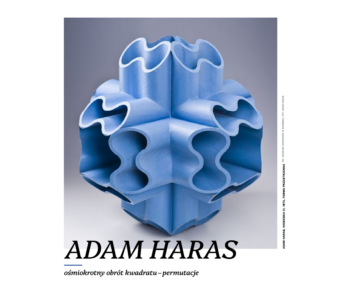 ADAM HARAS - ośmiokrotny obrót kwadratu - permutacje | FINISAŻ I OPROWADZANIE