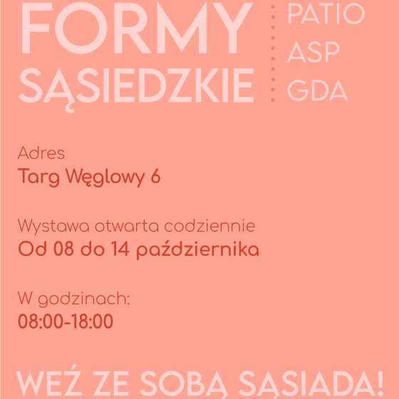 Formy sąsiedzkie - wystawa 