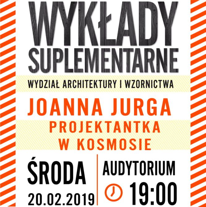Wykład suplementarny: Juanna Jurga Projektantka w kosmosie