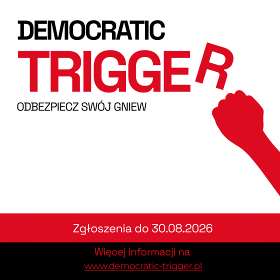 Konkurs artystyczny „Democratic Trigger” – odbezpiecz swój gniew twórczo!