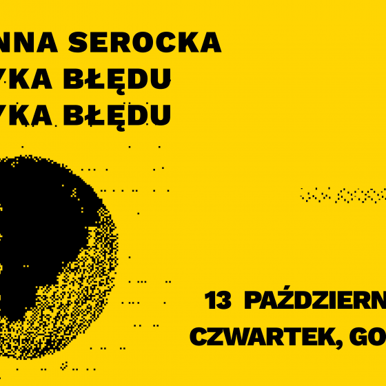 Patio Prezentejszyn: Marianna Serocka / Estetyka Błędu Estetyka Błędu 