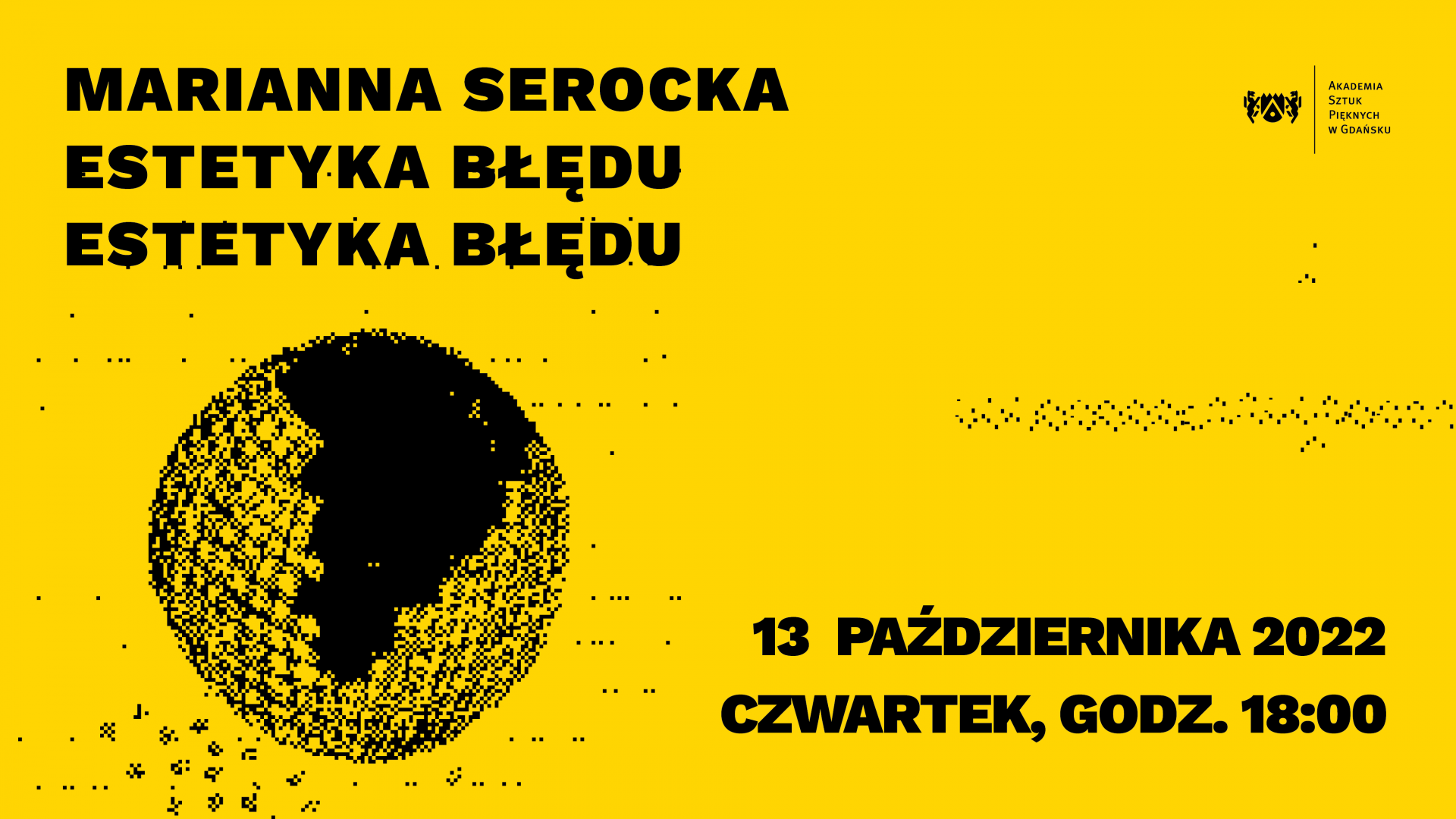 Patio Prezentejszyn: Marianna Serocka / Estetyka Błędu Estetyka Błędu 