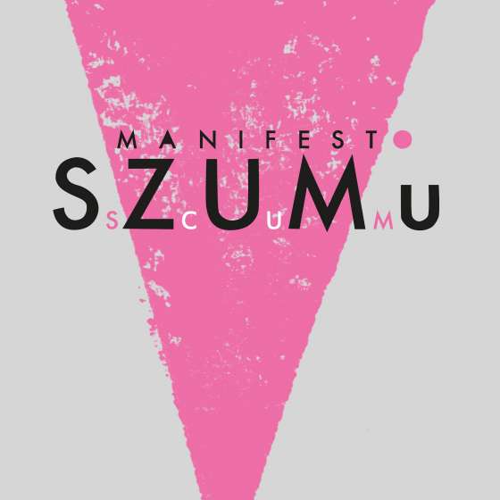 Valerie Solanas „Manifest SZUMu”, 2022