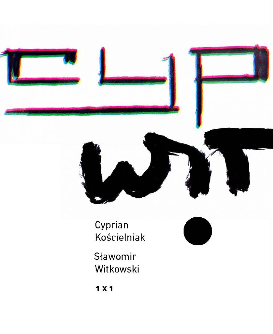 Cyprian Kościelniak  Sławomir Witkowski  1 x 1