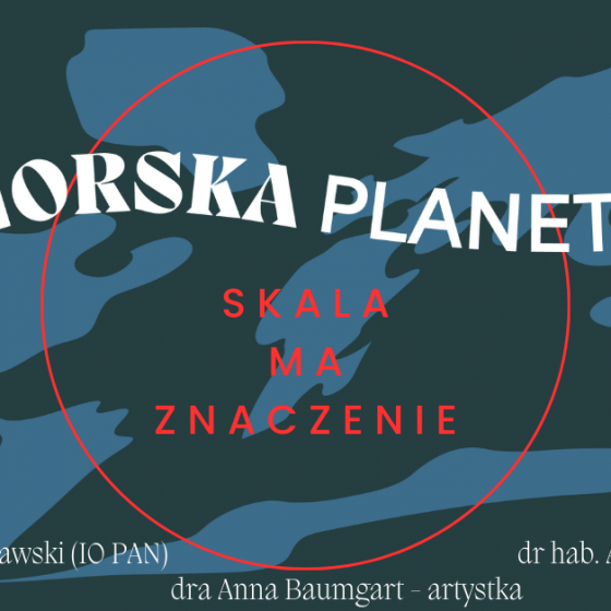 SKALA MA ZNACZENIE - spotkanie z cyklu ,,Morska Planeta” - 1