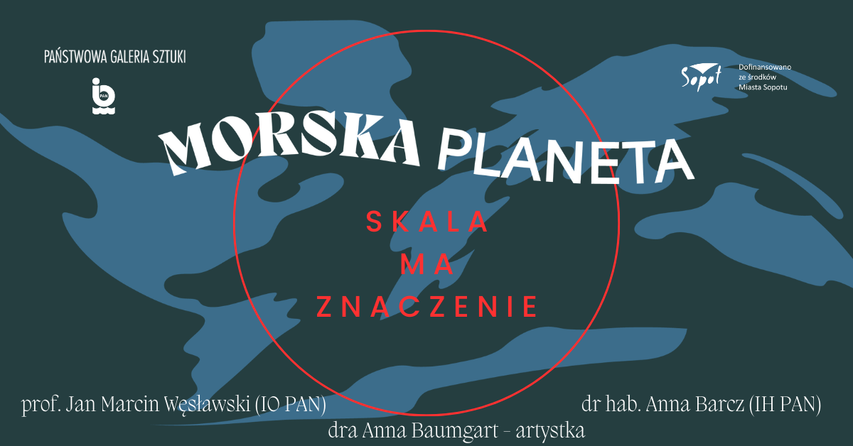 SKALA MA ZNACZENIE - spotkanie z cyklu ,,Morska Planeta”