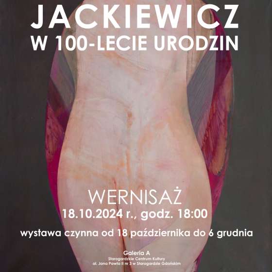 Wystawa Władysława Jackiewicza w 100-lecie urodzin