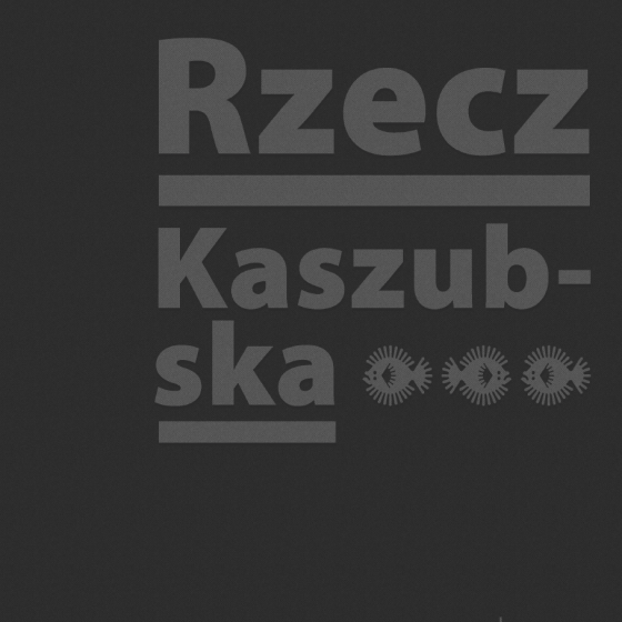 Mirosław Rekowski Rzecz Kaszubska. Studium założeń projektowych identyfikacji wizualnej regionu