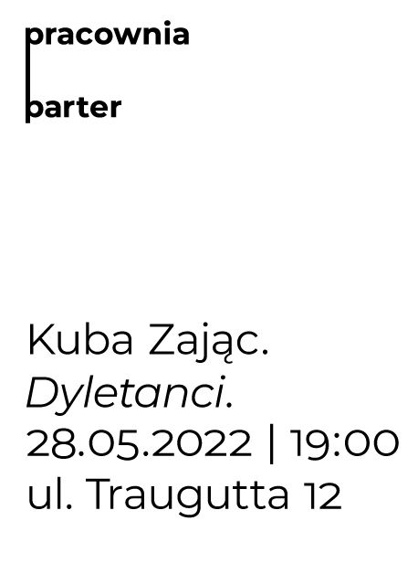 Kuba Zając. Dyletanci.