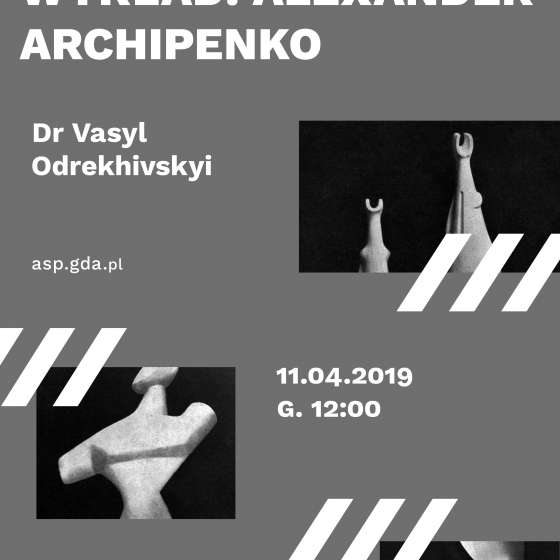 Wykład o Alexandrze Archipenko 