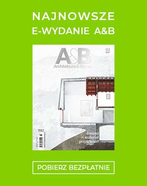 Architektura & Biznes – najnowsze wydanie bezpłatnie do pobrania w sieci