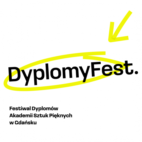 DyplomyFest. Festiwal Dyplomów Akademii Sztuk Pięknych w Gdańsku