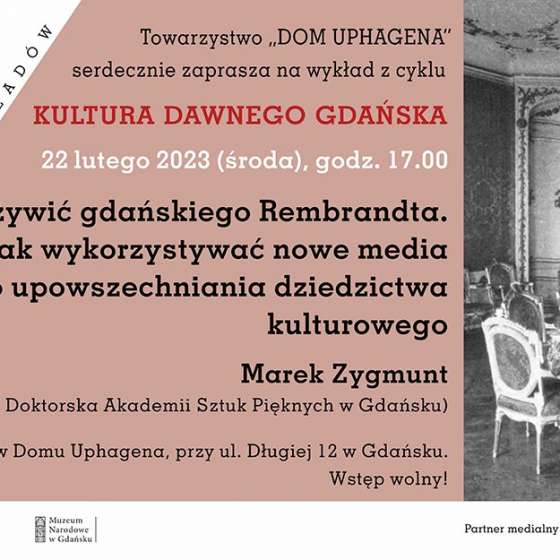 Marek Zygmunt „Ożywić gdańskiego Rembrandta. Jak wykorzystywać nowe media do upowszechniania dziedzictwa kulturowego” - 1