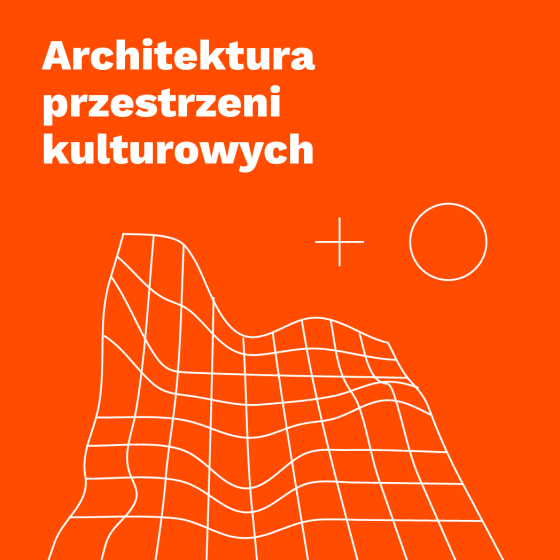 kierunek: Architektura Przestrzeni Kulturowych