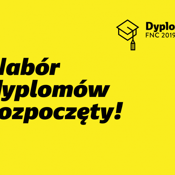 Rozpoczął się nabór prac do zestawienia Dyplomy FNC 2019!