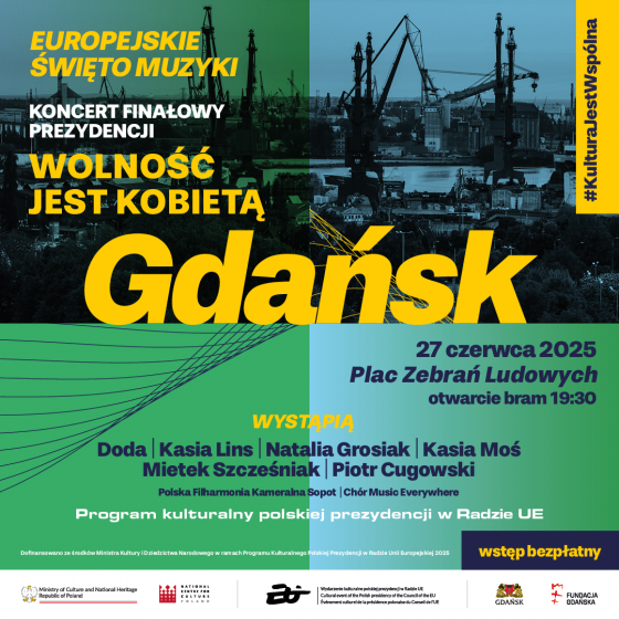 „Wolność jest kobietą” – gdański koncert finału Prezydencji Polski w Radzie UE