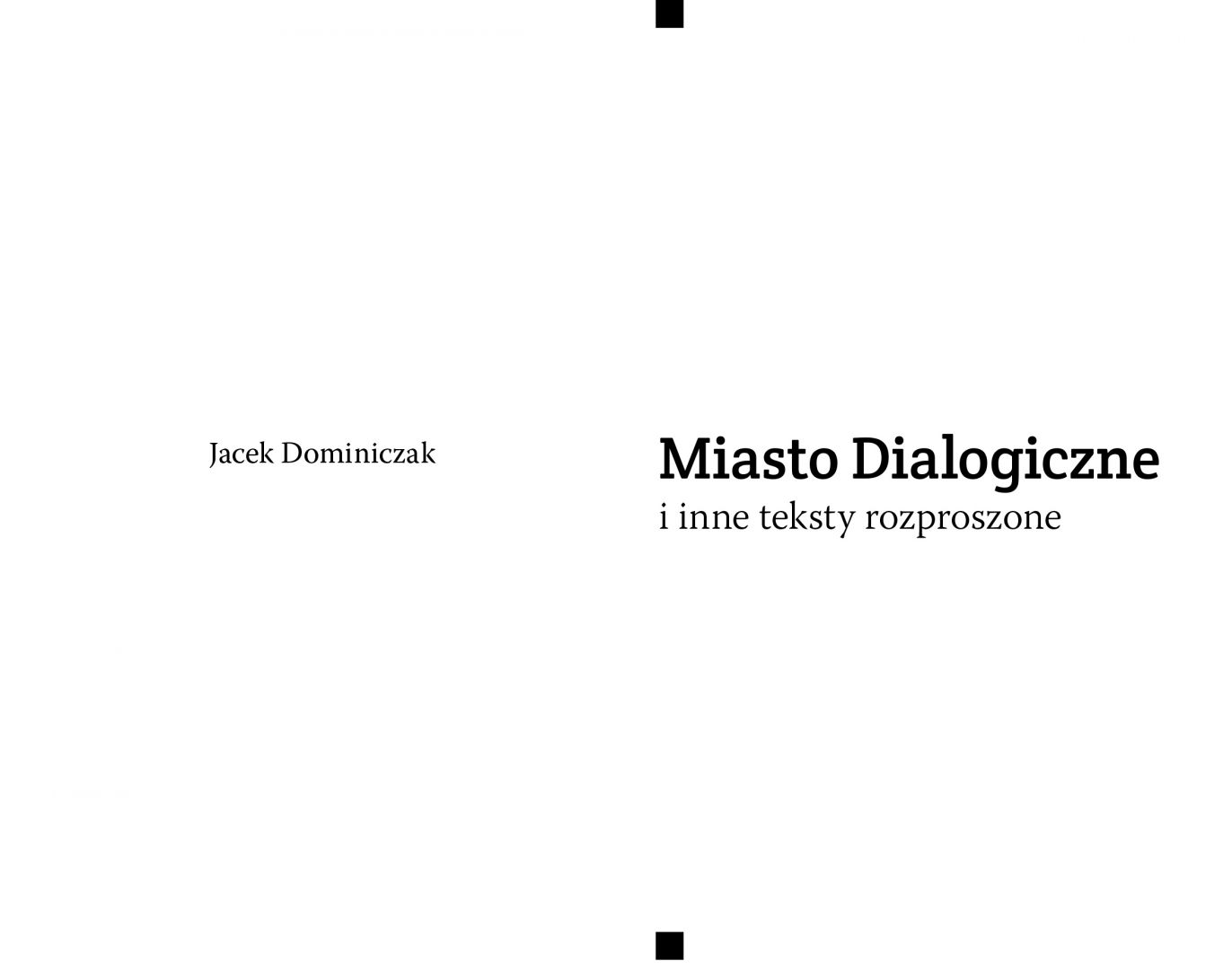 Miasto Dialogiczne i inne teksty rozproszone